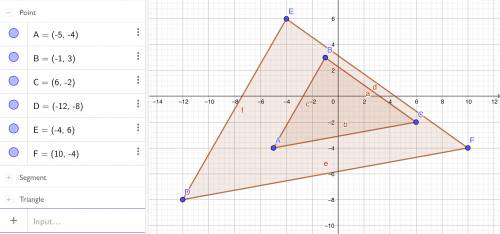 Atriangle has vertices at a (-5,-4), b (-1,3) and c (6,-2). if abc~def with d (-12,-8) and e (-4,6),