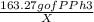 \frac{163.27 g of PPh3}{X}