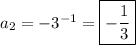 a_2=-3^{-1}=\boxed{-\dfrac{1}{3}}