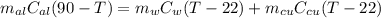 m_{al}C_{al}(90-T)=m_wC_w(T-22)+m_{cu}C_{cu}(T-22)
