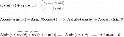 \bf c_2sin(\omega t)+c_1cos(\omega t)~~ \begin{cases} c_2=Acos(\theta )\\ c_1=Asin(\theta ) \end{cases} \\\\\\ Acos(\theta )sin(\omega t)+Asin(\theta )cos(\omega t)\implies Asin(\omega t)cos(\theta )+Acos(\omega t)sin(\theta ) \\\\\\ \stackrel{\textit{common factor}}{A[sin(\omega t)cos(\theta )+cos(\omega t)sin(\theta )]}\implies A[sin(\omega t + \theta) ]\implies Asin(\omega t + \theta)