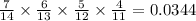 \frac{7}{14}\times \frac{6}{13}\times \frac{5}{12}\times \frac{4}{11}=0.0344