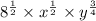 {8}^{ \frac{1}{2} }  \times  {x}^{ \frac{1}{2} }  \times  {y}^{ \frac{3}{4} }