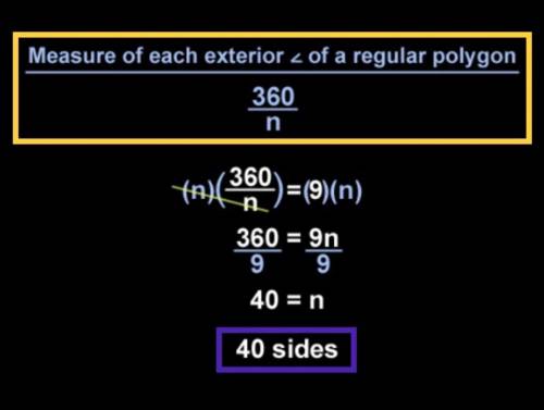 Find the number of sides for the regular polygon described if each exterior angle is 9