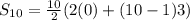 S_{10}=\frac{10}{2}(2(0)+(10-1)3)