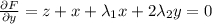 \frac{\partial F}{\partial y}=z+x+\lambda_1x+2\lambda_2y=0