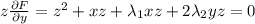 z\frac{\partial F}{\partial y}=z^2+xz+\lambda_1xz+2\lambda_2yz=0