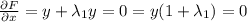 \frac{\partial F}{\partial x}=y+\lambda_1y=0=y(1+\lambda_1)=0