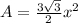 A=\frac{3\sqrt{3} }{2} x^2