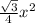 \frac{\sqrt 3}{4}x^2