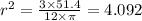 r^2=\frac{3 \times 51.4}{12\times\pi}=4.092