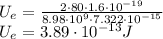 U_e=\frac{2\cdot80\cdot1.6\cdot10^{-19}}{8.98\cdot10^{9}\cdot7.322\cdot 10^{-15}}\\&#10;U_e=3.89\cdot10^{-13} J