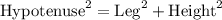 \text{Hypotenuse}^2=\text{Leg}^2+\text{Height}^2