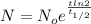 N = N_o e^{\frac{t ln2}{t_{1/2}}}