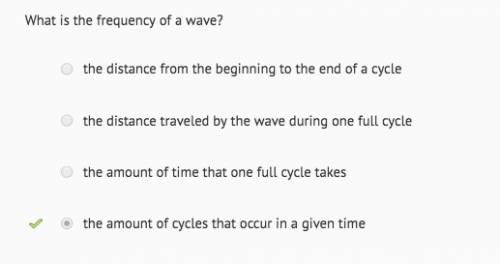 What is the frequency of a wave?  question 3 options:  the amount of cycles that occur in a given ti
