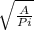 \sqrt{\frac{A}{Pi} }