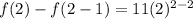 f(2)-f(2-1)=11(2)^{2-2}