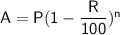 \sf A=P(1-\dfrac{R}{100})^n