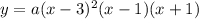 y=a (x-3)^{2}(x-1)(x+1)