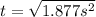 t = \sqrt{1.877 s^{2}}