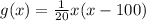 g(x)=\frac{1}{20}x(x-100)