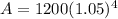 A=1200(1.05)^{4}