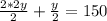 \frac{2*2y}{2}+\frac{y}{2}=150