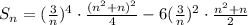 S_n=(\frac{3}{n})^4\cdot \frac{(n^2+n)^2}{4} -6(\frac{3}{n})^2\cdot \frac{n^2+n}{2}