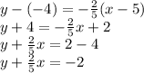 y-(-4)=-\frac{2}{5}(x-5)\\y+4=-\frac{2}{5}x+2\\y+\frac{2}{5}x=2-4\\y+\frac{2}{5}x=-2