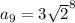 a_{9} =3 \sqrt{2} ^{8}