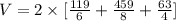 V=2\times [\frac{119}{6}+\frac{459}{8}+\frac{63}{4}]