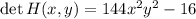 \det H(x,y)=144x^2y^2-16