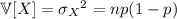 \mathbb V[X]={\sigma_X}^2=np(1-p)