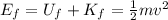E_f = U_f + K_f =  \frac{1}{2} mv^2