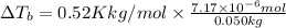 \Delta T_b=0.52 K kg/mol\times \frac{7.17\times 10^{-6} mol}{0.050 kg}