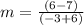 m=\frac{(6-7)}{(-3+6)}