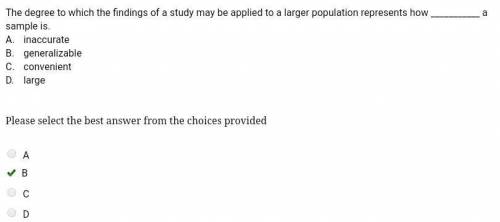 The degree to which the findings of a study may be applied to a larger population represents how  a