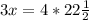 3x=4*22 \frac{1}{2}