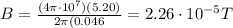 B=\frac{(4\pi \cdot 10^7)(5.20)}{2\pi (0.046}=2.26\cdot 10^{-5} T