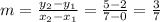 m=\frac{y_2-y_1}{x_2-x_1}=\frac{5-2}{7-0}=\frac{3}{7}