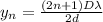 y_{n} =\frac{ (2n+1) D \lambda }{2d}