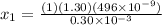 x_{1} =\frac{ (1) (1.30)(496\times 10^{-9})}{0.30\times 10^{-3}}