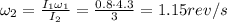 \omega _2 =  \frac{I_1 \omega _1}{I_2}= \frac{0.8 \cdot 4.3}{3} =1.15 rev/s