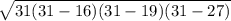 \sqrt{31(31-16)(31-19)(31-27)}