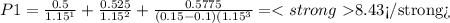 P1=\frac{0.5}{1.15^{1} } +\frac{0.525}{1.15^{2}} +\frac{0.5775}{(0.15-0.1)(1.15^{3} } = $8.43