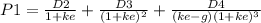 P1=\frac{D2}{1+ke} + \frac{D3}{(1+ke)^{2} }  +\frac{D4}{(ke-g)(1+ke)^{3} }