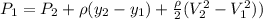 P_1=P_2+\rho\timesg(y_2-y_1)+\frac{\rho}{2}(V_2^2-V_1^2))