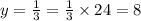 y=\frac{1}{3}\timesFQ=\frac{1}{3}\times24=8