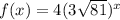 f(x)=4(3\sqrt{81} )^x