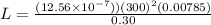 L = \frac{(12.56\times 10^{-7}))(300)^{2}(0.00785)}{0.30}